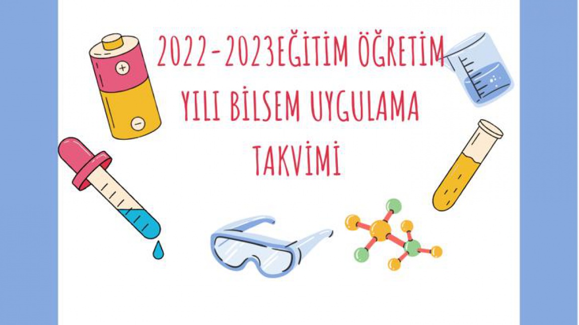 2022-2023 Eğitim Öğretim Yılı BİLSEM Uygulama Takvimi